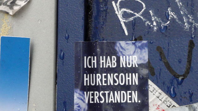 ICH HAB NUR HURENSOHN VERSTANDEN