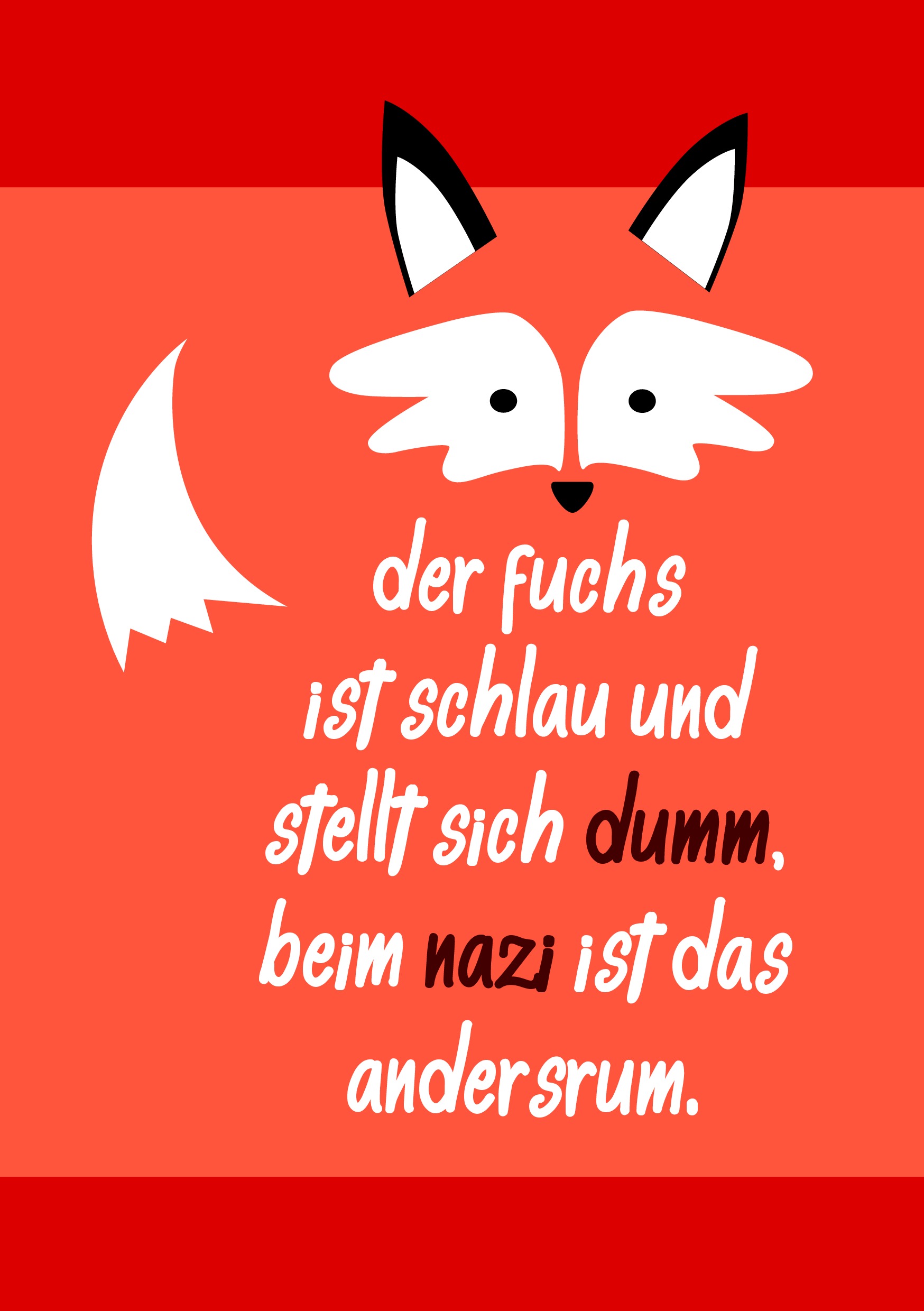 der fuchs ist schlau und stellt sich dumm sticker gegen rechts 2015
