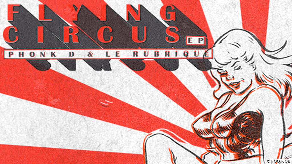 Phonk D & Le Rubrique - Flying Circus EP