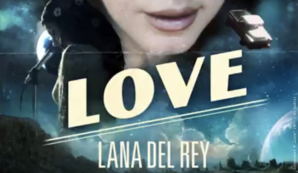 Lana Del Rey - "Love"