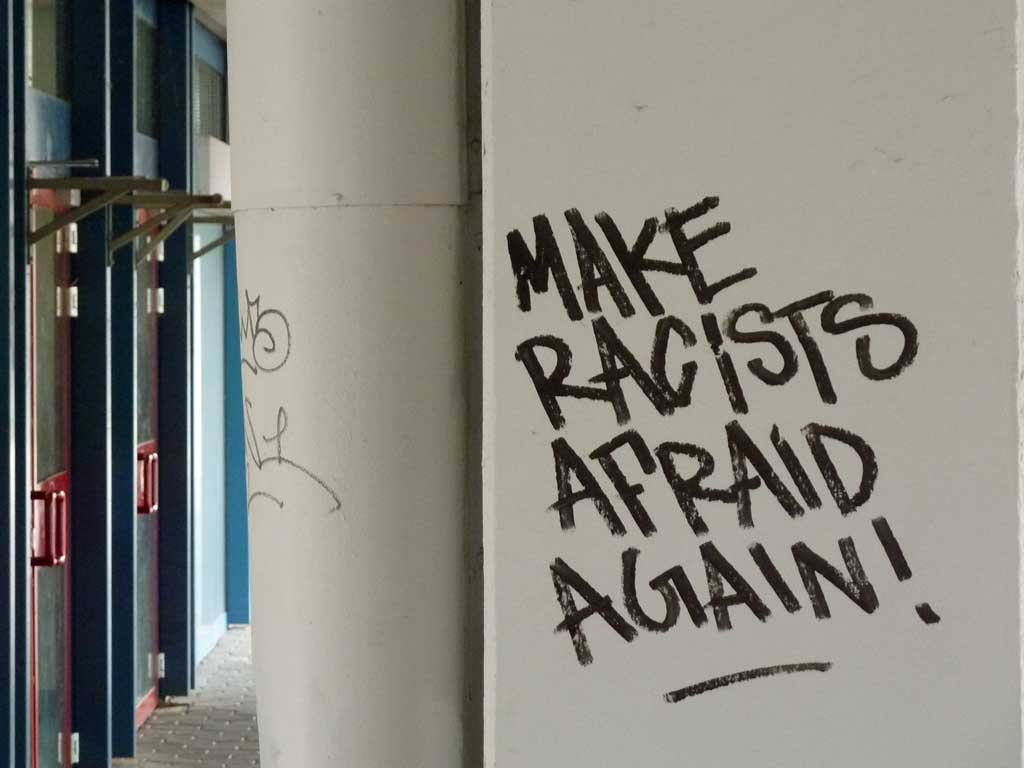Make Racists Afraid Again