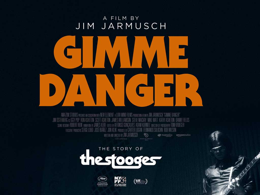 GIMME DANGER - The Story of The Stooges