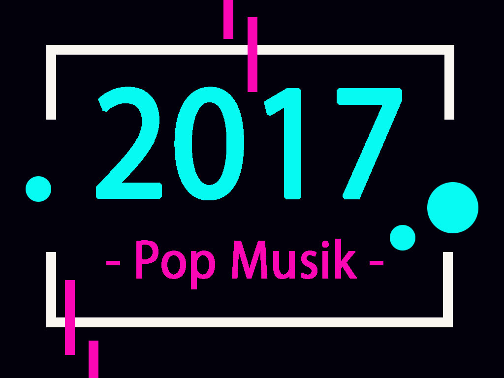 Top 10 Pop Musik 2017