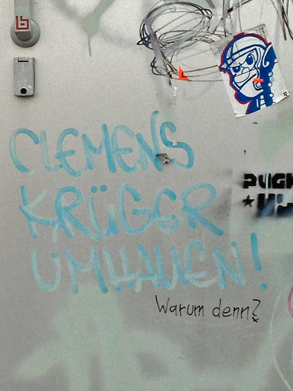 Clemens Krüger umhauen - Warum denn?