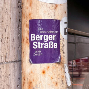 Aufkleber, gesehen in Frankfurt-Bornheim: Die schlechteste Berger STraße aller Zeiten
