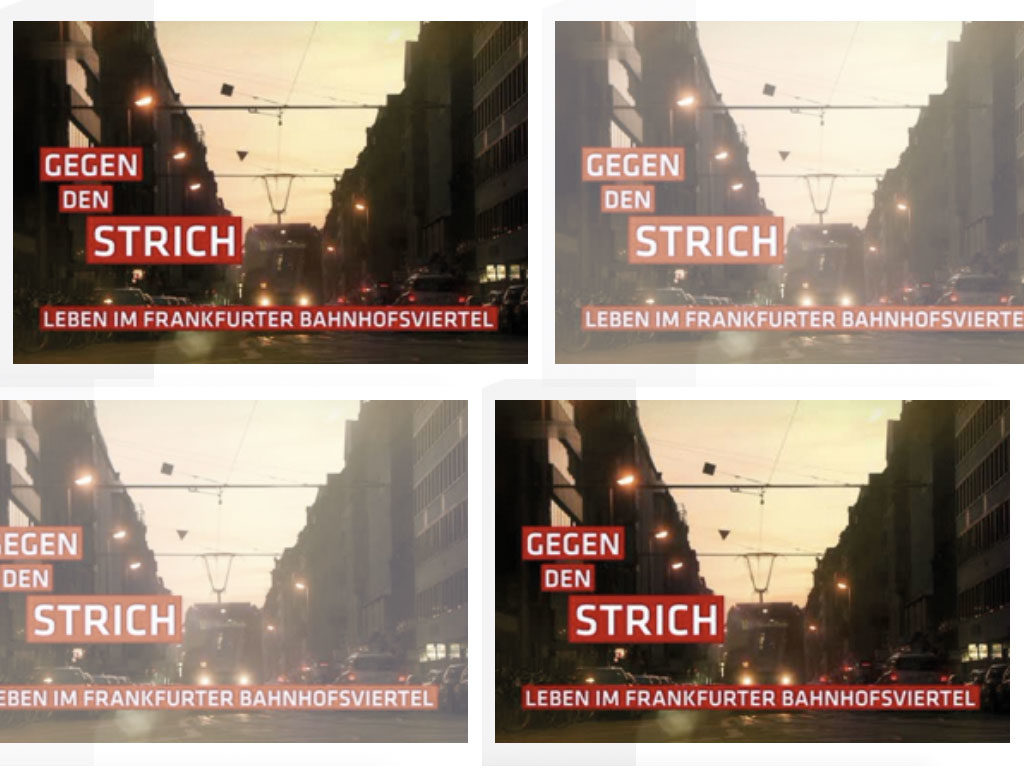 Gegen den Strich - Leben im Frankfurter Bahnhofsviertel