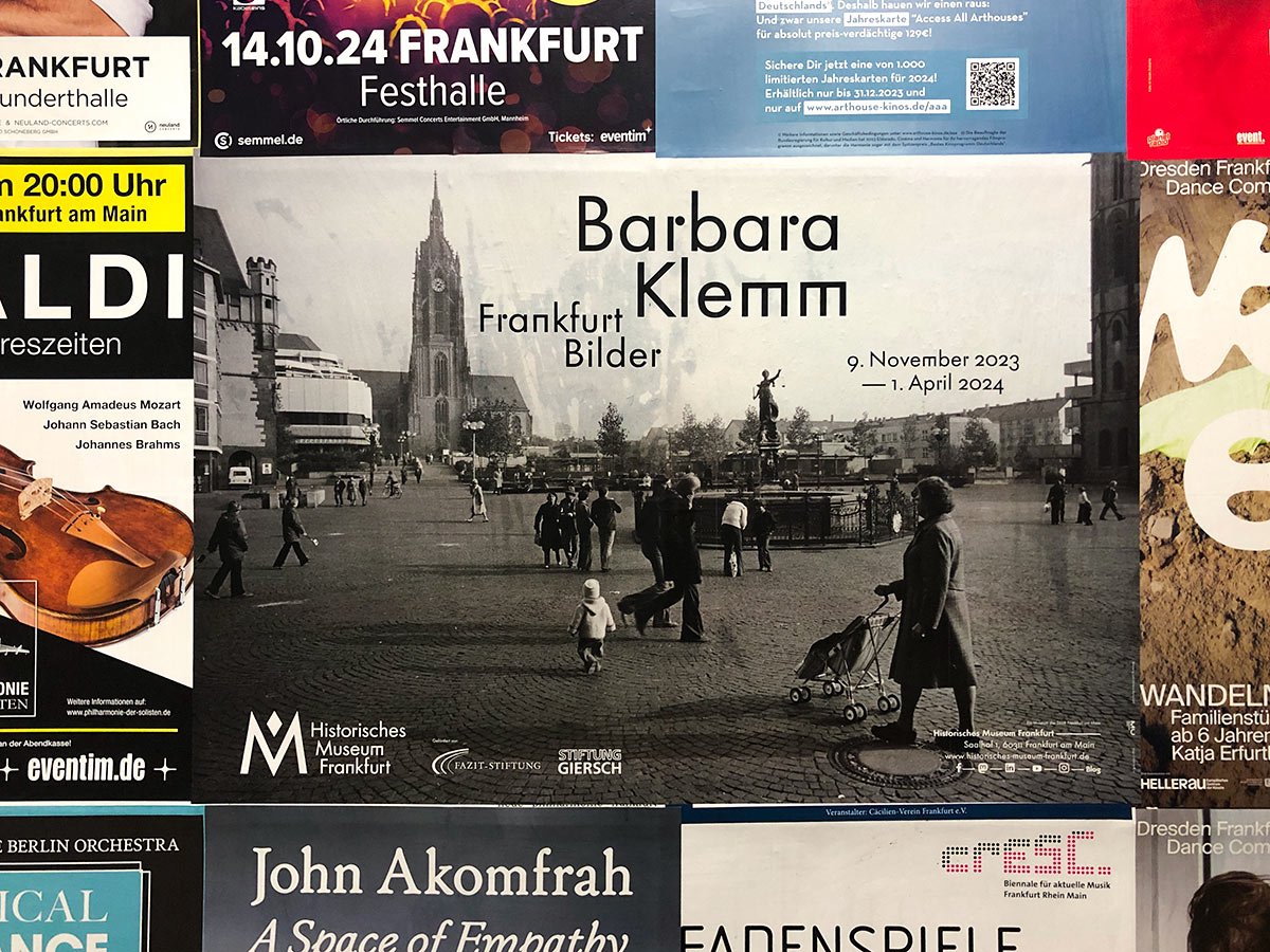 Historisches Museum Frankfurt: Barbara Klemm - Frankfurt Bilder - Plakatgestaltung in Frankfurt