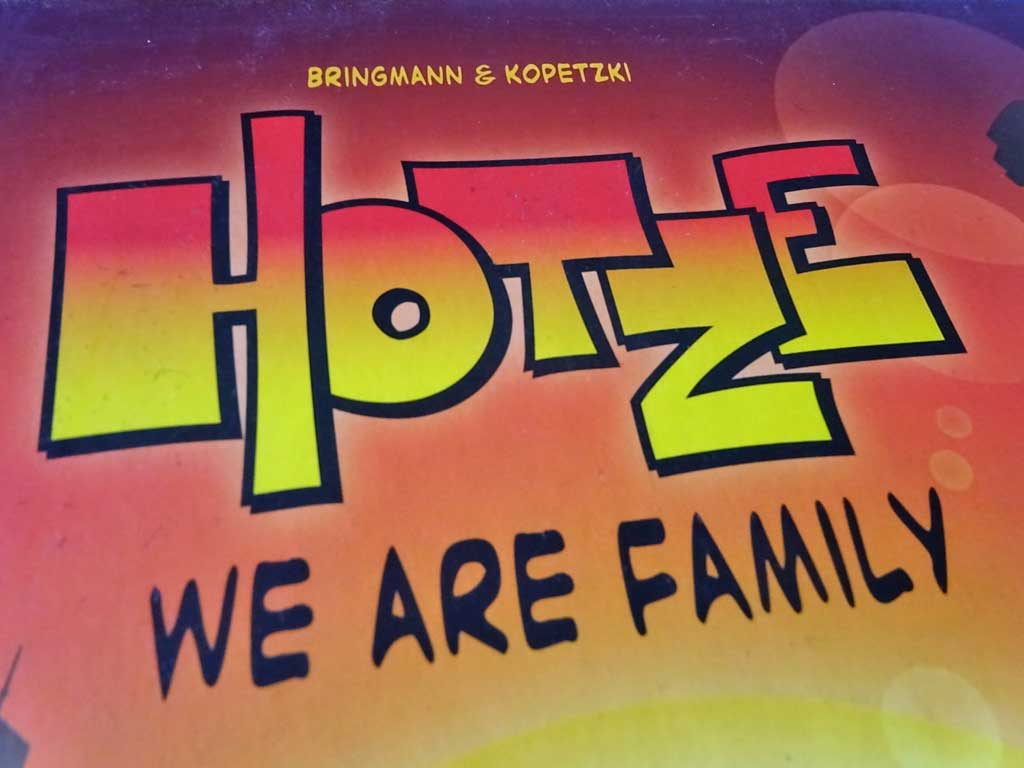 Hotze We are Family