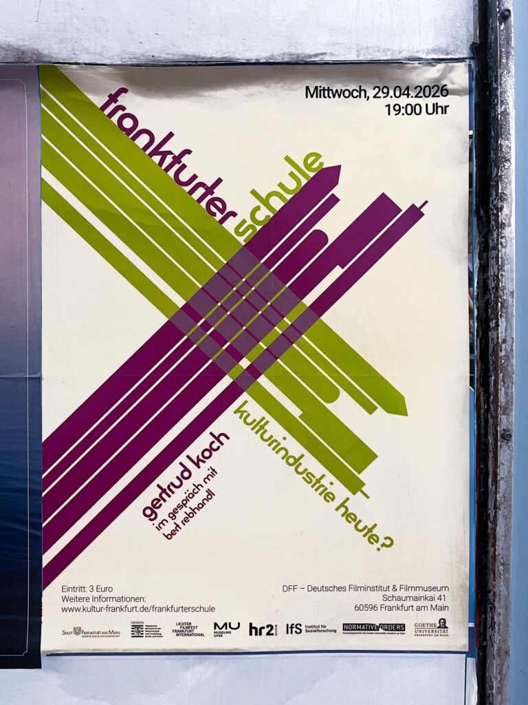 Plakat-Design/Plakatgestaltungen in Frankfurt: DFF – Frankfurter Schule - Getrud Koch: Kulturindustrie heute?