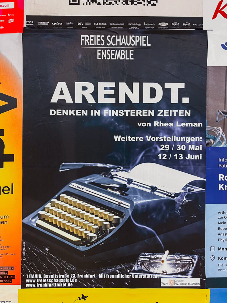 Plakat-Design/Plakatgestaltungen in Frankfurt: Titania – Arendt. Denken in finsteren Zeiten