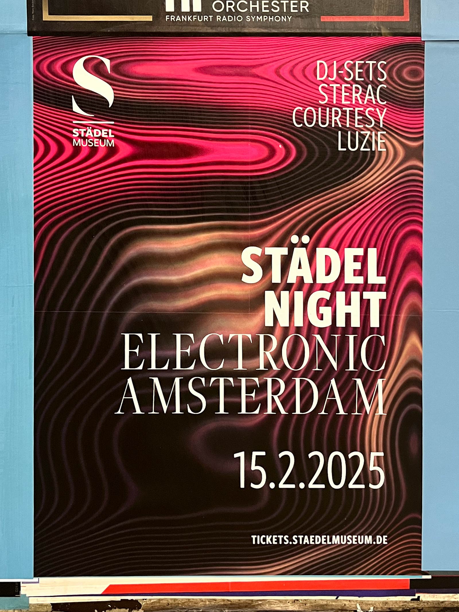 Plakate in Frankfurt: Städel Museum - Städel Night. Electronic Amsterdam