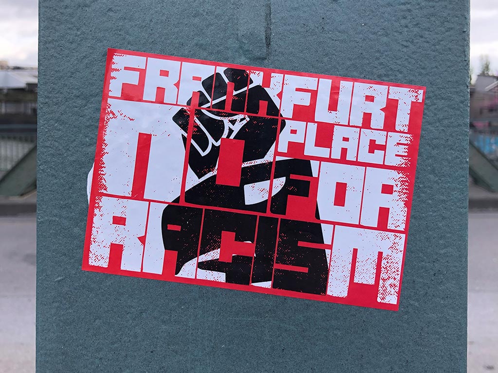 Sticker Art: Frankfurt No Place for Racism
