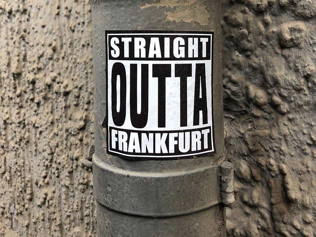 Sticker Art: Straight outta Frankfurt